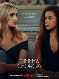 Ginny & Georgia S3 (sur Netflix)
